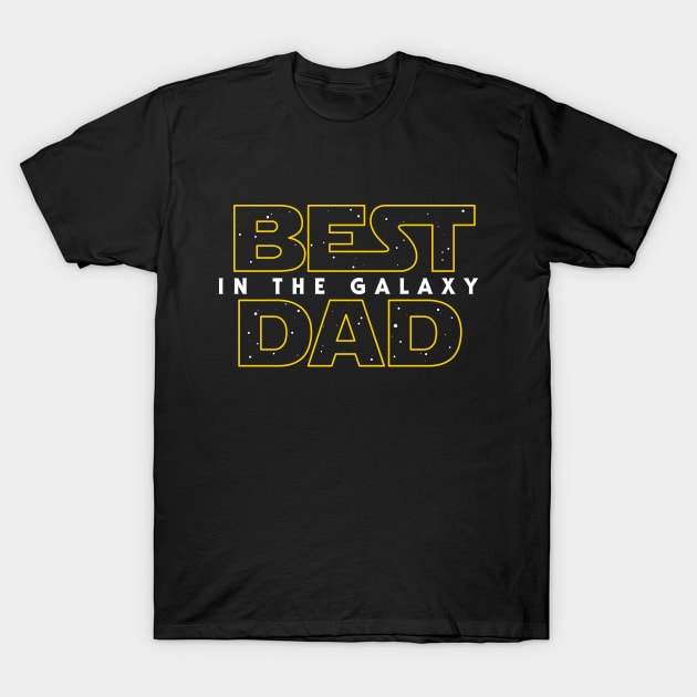 Best Dad in the Galaxy v2 T-Shirt by Olipop